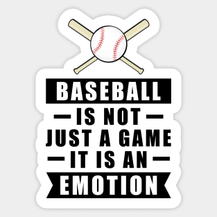 Baseball Is Not Just A Game, It Is An Emotion Sticker